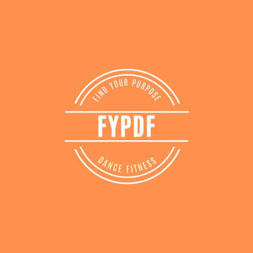 Find Your Purpose Dance Fitness FYPDF